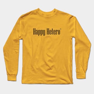 Happy Hetero Long Sleeve T-Shirt